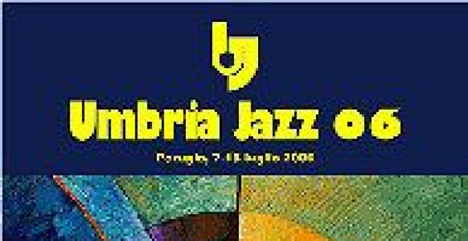 UMBRIA JAZZ 2006