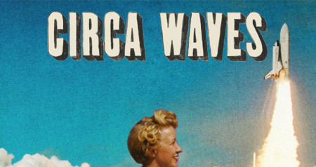CIRCA WAVES