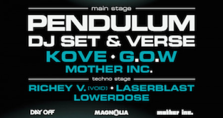 PENDULUM DJ SET & VERSE • KOVE • G.O.W. • MOTHER INC.