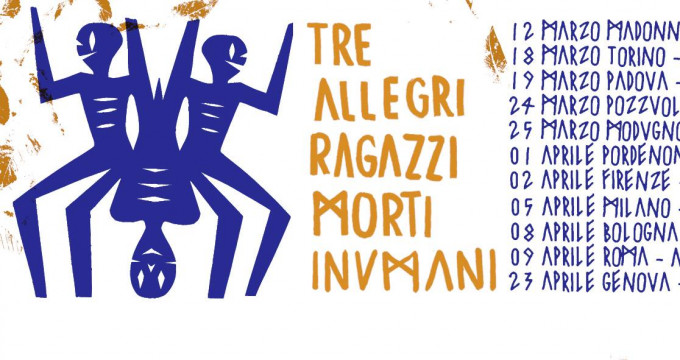 Tre Allegri Ragazzi Morti
