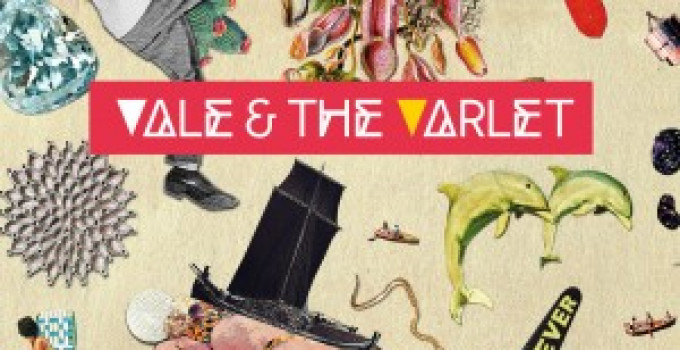 Vale & The Varlet – Believer