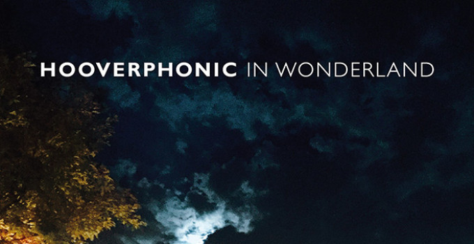 Hooverphonic - In Wonderland