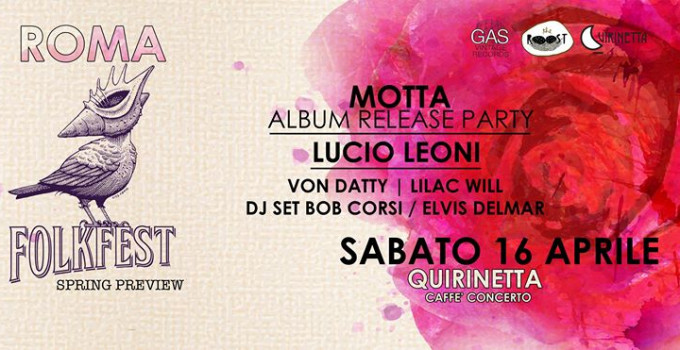 Roma Folk Fest / Motta Album Release Party @Quirinetta
