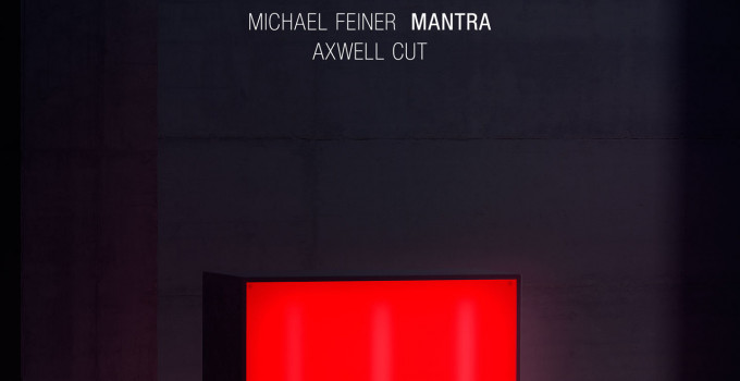 Michael Feiner - Mantra (Axwell Cut) IL DISCO CLUB DELL'ESTATE 2016!