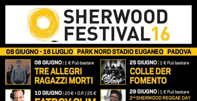 Sherwood Festival: cartellone completo! si parte da Padova l'8 giugno (fino al 16 luglio)