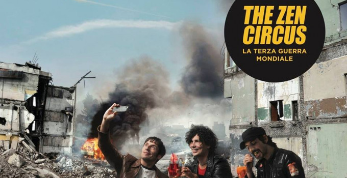 The Zen Circus - La Terza Guerra Mondiale