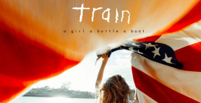 Train - “A girl a bottle a boat”