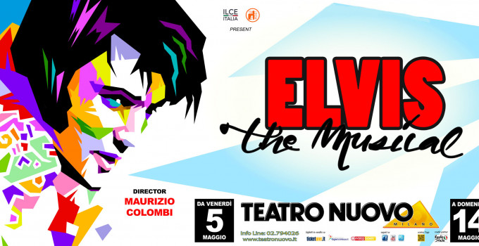 MEMORABILIA ORIGINALI DI ELVIS IN MOSTRA PER "ELVIS THE MUSICAL": 4 MAGGIO OPEN DAY AL NUOVO DI MILANO