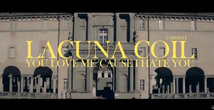 i LACUNA COIL pubblicano il video di "You Love Me 'Cause I Hate You"