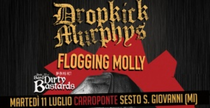 DROPKICK MURPHYS E FLOGGING MOLLY: annunciati gli opener delle date italiane!