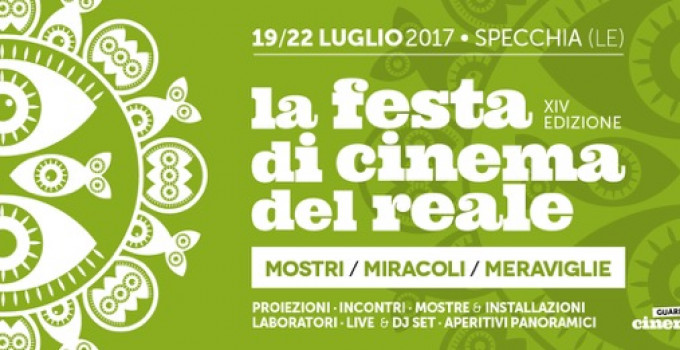 INIZIA IL 19 LUGLIO LA FESTA DI CINEMA DEL REALE 2017: MOSTRI, MIRACOLI E MERAVIGLIE IN UNO DEI BORGHI PIU' BELLI D'ITALIA