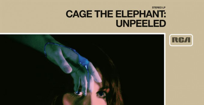 CAGE THE ELEPHANT - UNPEELED