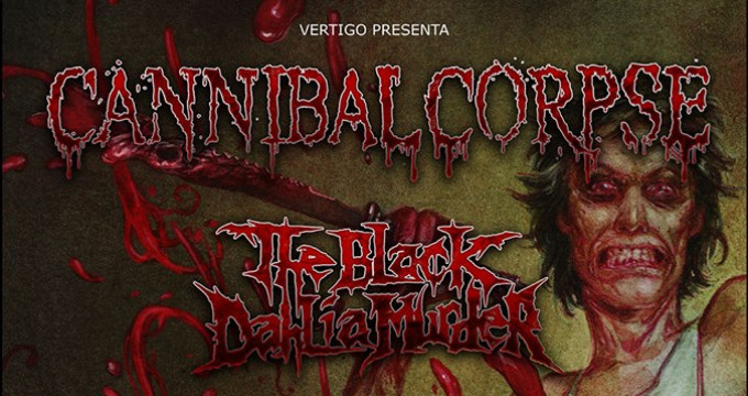 CANNIBAL CORPSE + The Black Dahlia Murder + In Arkadia