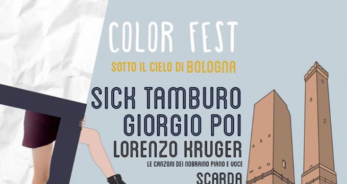 Sick Tamburo, Giorgio Poi, Kruger, Scarda@ color Fest -Zona Roveri Bologna
