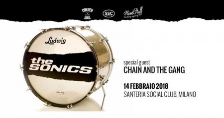 The Sonics + Chain and the Gang live a Santeria, Milano
