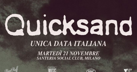 Quicksand dal vivo a Santeria Social Club, Milano