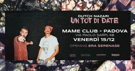 Dutch Nazari + Era Serenase @Mame Club