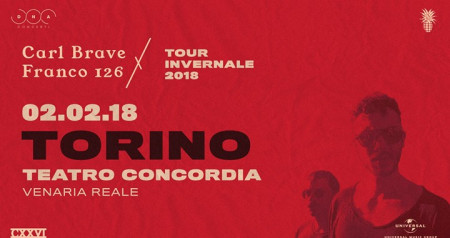 Carl Brave x Franco126 - Teatro Concordia Venaria Reale - Torino