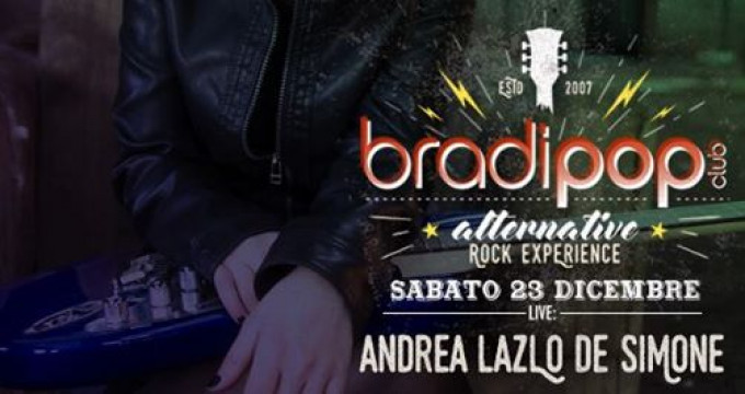 23.12.17 - Andrea Lazslo De Simone - Venturelli + BradiSound