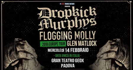 Dropkick Murphys, Flogging Molly, Glen Matlock at Padova