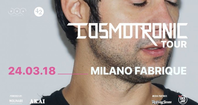 24/03 Cosmo Cosmotronic Tour 2018 Milano Fabrique