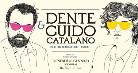 ✮ Dente & Guido Catalano ✮