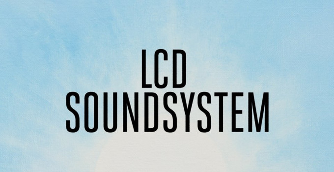 LCD Soundsystem - IL GRANDE RITORNO IN ITALIA  A DISTANZA DI 8 ANNI PER UN’UNICA E IMPERDIBILE DATA