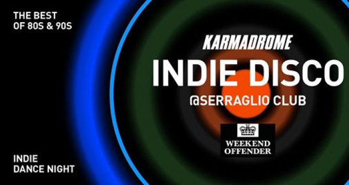 Karmadrome: Synthpop Story + djset @Serraglio [Free Entry*]