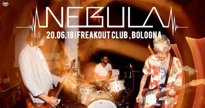 Nebula live | Freakout Club , Bologna