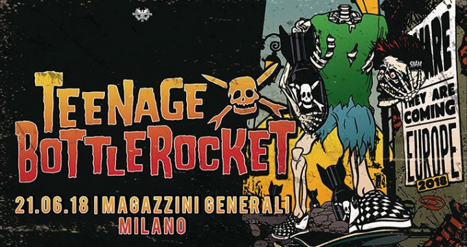 Teenage Bottlerocket | Magazzini Generali, Milano