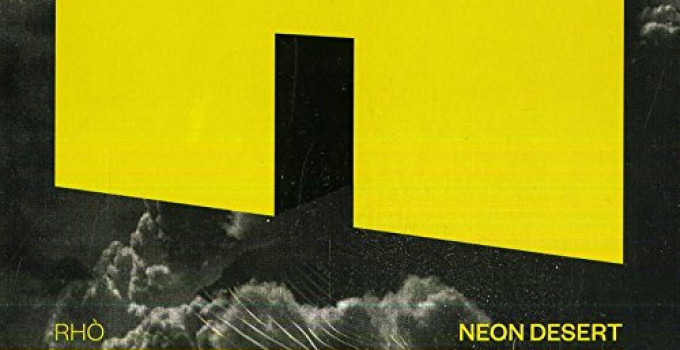 RHÒ - “Neon Desert”