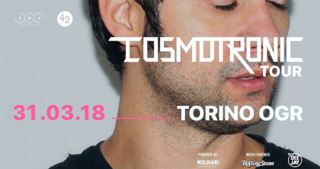NUOVA DATA: 31/03 Cosmo Cosmotronic Tour 2018 Torino, OGR