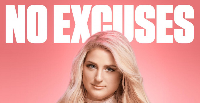 Torna Meghan Trainor con un potente singolo dedicato a tutte le donne "No Excuses"
