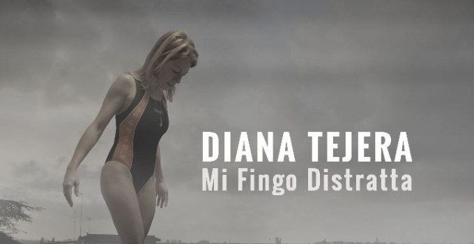 Diana Tejera - ''Mi Fingo Distratta''