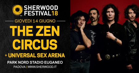 The Zen Circus + Universal Sex Arena