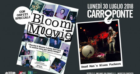 Bloom Night a CarroPonte | Proiezione & Dead Man's Blues Fuckers