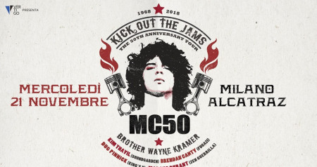 Mc50 - Kick Out The Jams 50th Anniversary World Tour