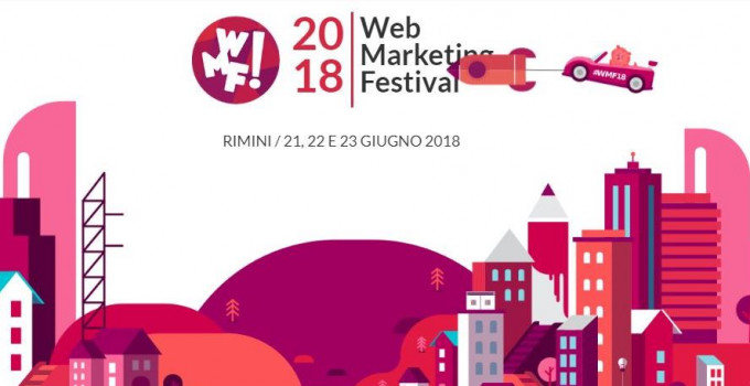 Il mondo dell’innovazione digitale è pronto al Web Marketing Festival 2018: in migliaia per la 3 giorni di formazione e business