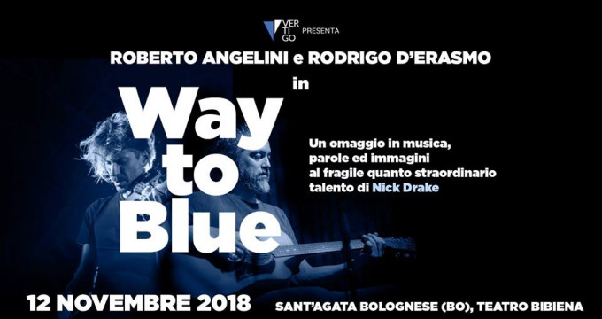 Way To Blue: Roberto Angelini e Rodrigo D'Erasmo