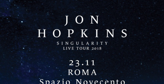 JON HOPKINS - UNA DATA A ROMA A NOVEMBRE!