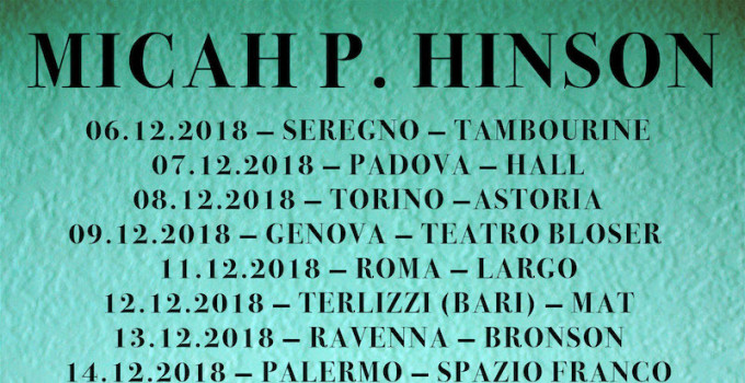 MICAH P. HINSON:  in Italia per presentare il nuovo album WHEN I SHOOT AT YOU WITH ARROWS, I WILL SHOOT TO DESTROY YOU