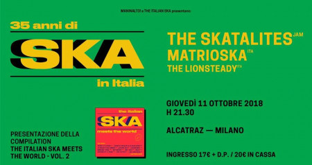 35 anni di SKA • The Skatalites + Matrioska + The Lionsteady