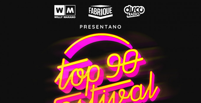 TOP 90 FESTIVAL: IL 31 OTTOBRE I GRANDI NOMI DELLA MUSICA DANCE ANNI 90 DI NUOVO INSIEME AL FABRIQUE DI MILANO