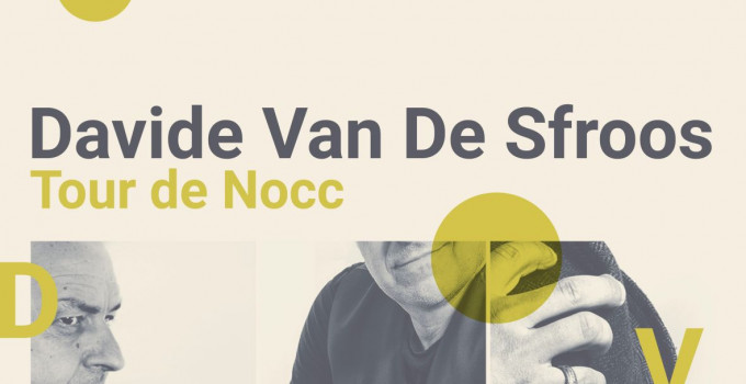 DAVIDE VAN DE SFROOS AL VIA DA DICEMBRE IL TOUR TEATRALE “TOUR DE NOCC”