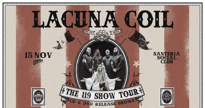 Lacuna Coil // The 119 Show Tour // CD&DVD release show