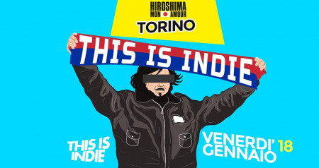 This is indie / Hiroshima Mon amour / Torino