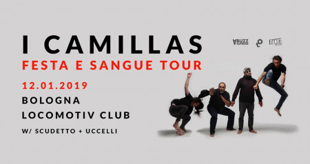 I Camillas w/ Scudetto + Uccelli live at Locomotiv Club