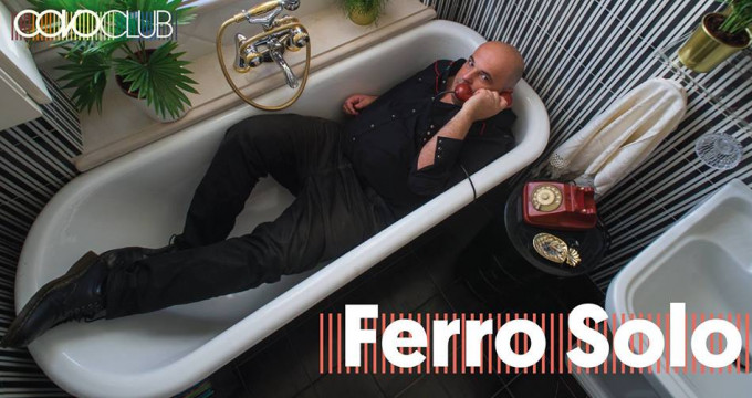 FERRO SOLO & the Fernandos live • TIME WARP + DIRT party • Covo