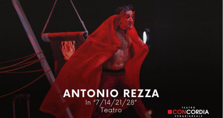 Antonio Rezza / Teatro Concordia / Venaria Reale