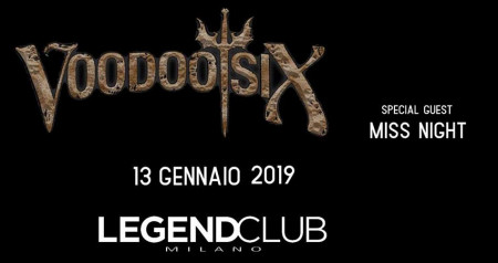 Voodoo Six & Miss Night | Legend Club, Milano